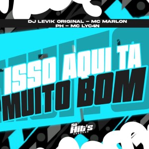 Listen to Isso Aqui ta Muito Bom (Explicit) song with lyrics from DJ LEVIK ORIGINAL