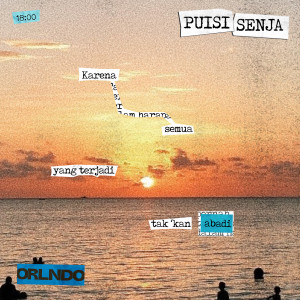 ดาวน์โหลดและฟังเพลง Puisi Senja พร้อมเนื้อเพลงจาก ORLNDO