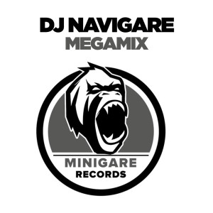 收聽Dj Navigare的MEGAMIX (Original Mix)歌詞歌曲