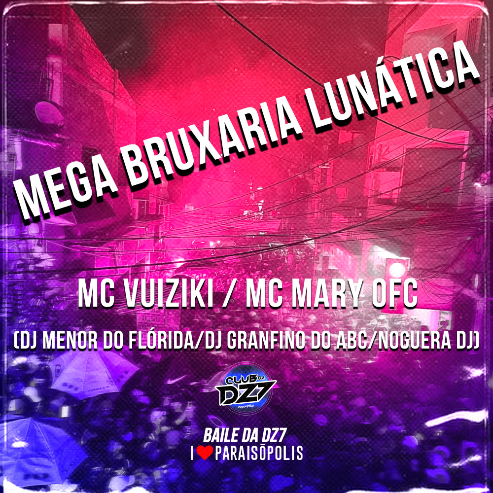 Mega Bruxária Lunática (Explicit)