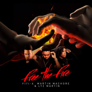 Listen to Free the Fire song with lyrics from Fiti-X