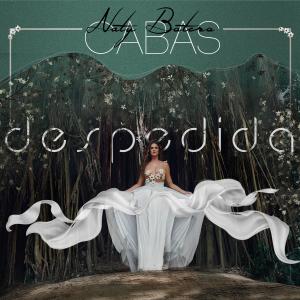 收聽Naty Botero的Despedida歌詞歌曲