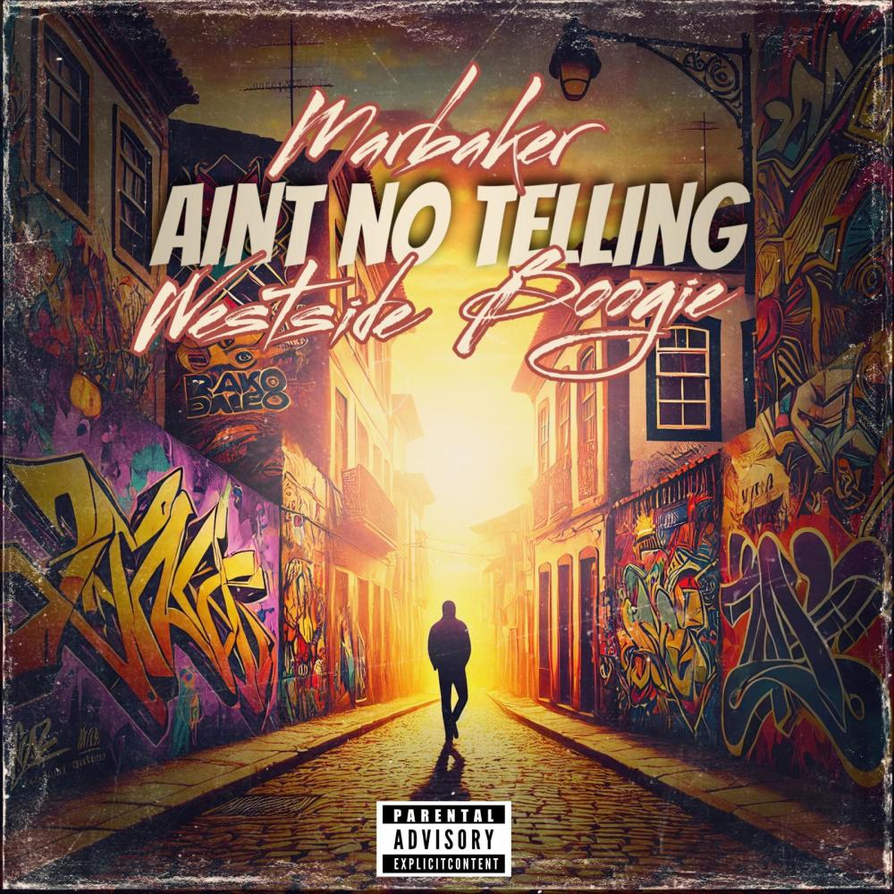 Aint No Telling (feat. Westside Boogie) (Explicit)