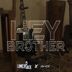 Listen to Hey Brother (feat. Emmanuel Da Silva) song with lyrics from Lumb3rJack