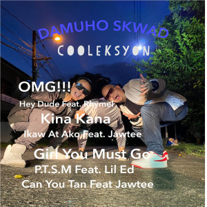 ดาวน์โหลดและฟังเพลง Can You Tan พร้อมเนื้อเพลงจาก Damuho Skwad