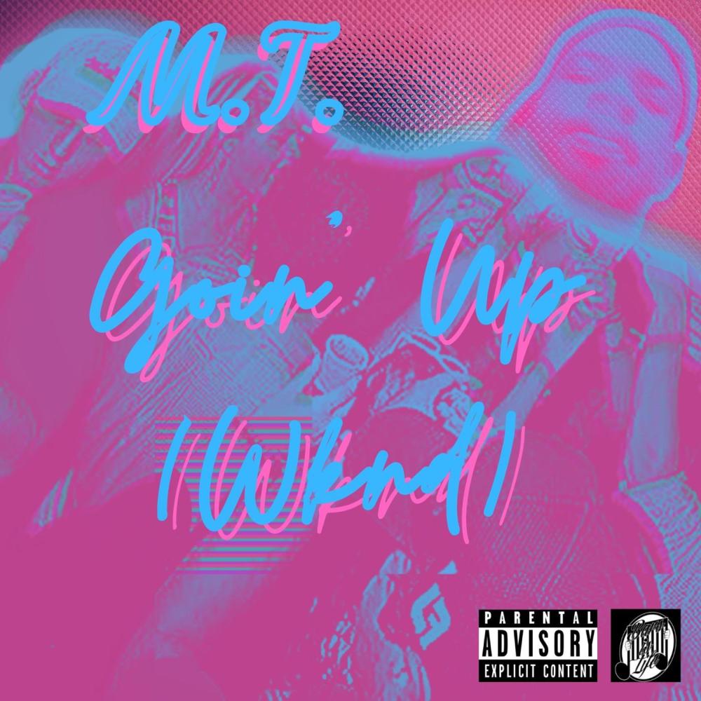 Goin' Up (Wknd)