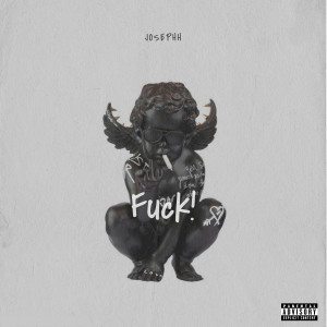 Album ****! (Explicit) from Josephh