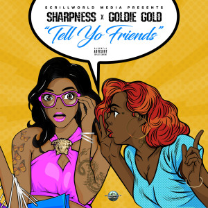 Album Tell Yo Friends (Explicit) from Sharpness