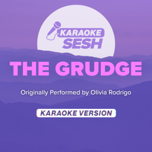 the grudge (Originally Performed by Olivia Rodrigo) (Karaoke Version)