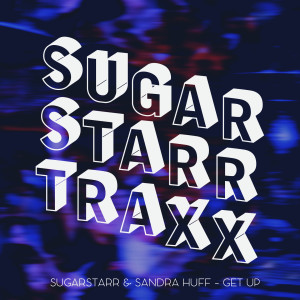Sugarstarr的专辑Get up (Edits)