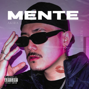 Akira的專輯Mente (Explicit)