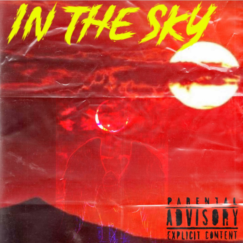 In The Sky (Explicit)