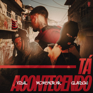 收聽Vidal的Ta Acontecendo (Explicit)歌詞歌曲