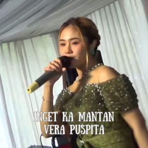 Dengarkan Inget Ka Mantan lagu dari Vera Puspita dengan lirik