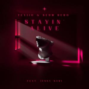 Album Stayin' Alive oleh TEXIIO
