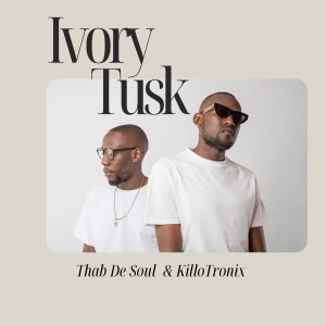 ดาวน์โหลดและฟังเพลง Ivory Tusk พร้อมเนื้อเพลงจาก Thab De Soul