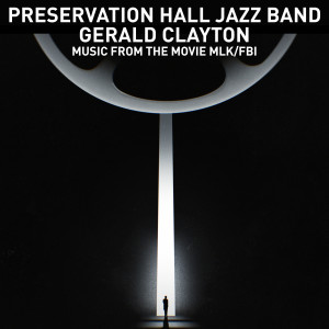 Preservation Hall Jazz Band的專輯Lift Every Voice and Sing / Theme from MLK/FBI