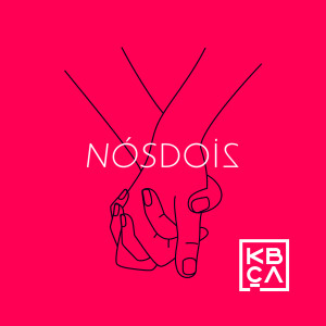 ดาวน์โหลดและฟังเพลง Nós 2 พร้อมเนื้อเพลงจาก Kbça