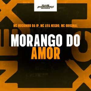 Album Morango Do Amor (Explicit) from 