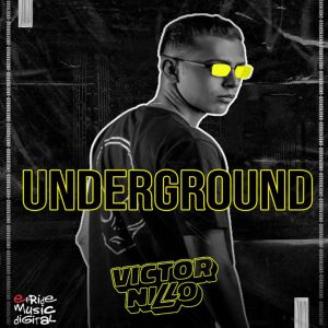 ดาวน์โหลดและฟังเพลง Underground พร้อมเนื้อเพลงจาก Victor Nillo