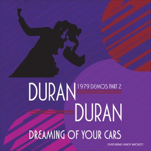 อัลบัม Dreaming of Your Cars - 1979 Demos Part 2 ศิลปิน Andy Wickett