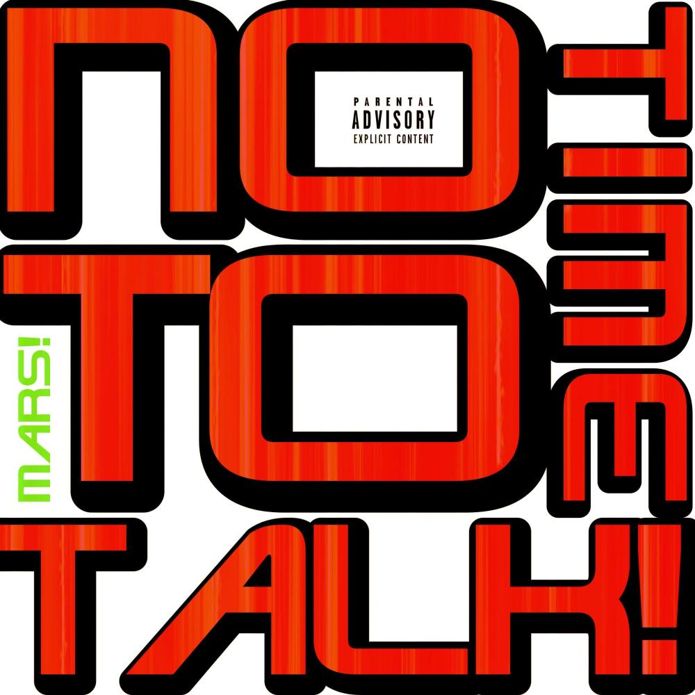 NO TIME TO TALK (Explicit)