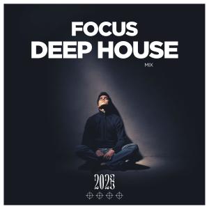 群星的專輯Focus Deep House Mix 2025