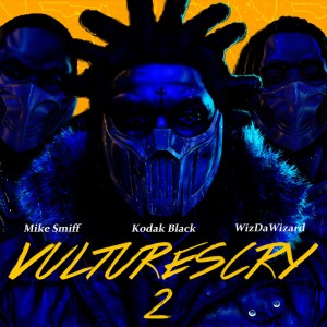 收聽Kodak Black的VULTURES CRY 2 (feat. WizDaWizard and Mike Smiff)歌詞歌曲