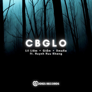 Listen to CBGLO song with lyrics from Lil Liem