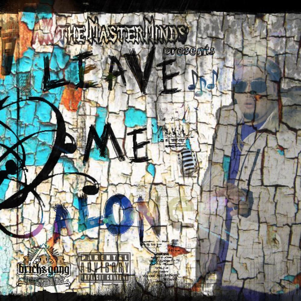 Leave Me Alone (Explicit)