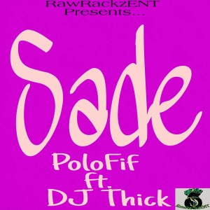 收聽Polofif的Sade (Explicit)歌詞歌曲