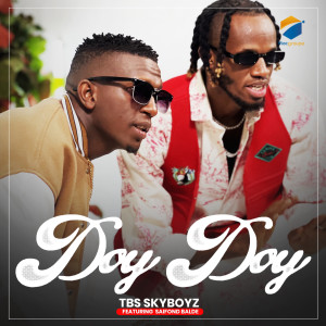 Listen to DOY DOY song with lyrics from TBS SKYBOYZ