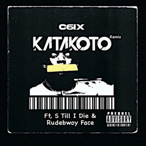 RUDEBWOY FACE的專輯KATAKOTO (feat. S TILL I DIE & Rudebwoy Face) [Remix]