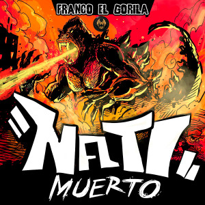 Franco El Gorila的專輯Nati Muerto (Explicit)