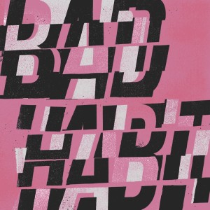 Black Pistol Fire的专辑Bad Habit