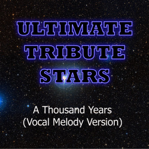 ดาวน์โหลดและฟังเพลง Christina Perri - A Thousand Years (Vocal Melody Version) พร้อมเนื้อเพลงจาก Tribute Stars
