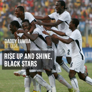 Daddy Lumba的專輯Rise Up And Shine, Black Stars