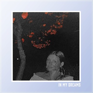 Listen to In My Dreams song with lyrics from Paris