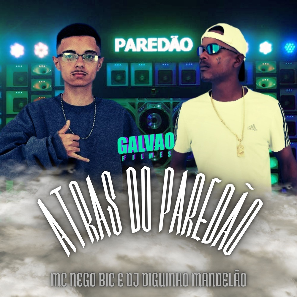 ATRAS DO PAREDÃO (Explicit)