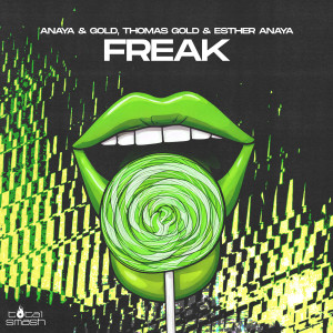 收聽Anaya & Gold的Freak (Extended Mix)歌詞歌曲