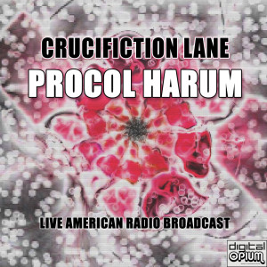 Album Crucifiction lane (Live) from Procol Harum