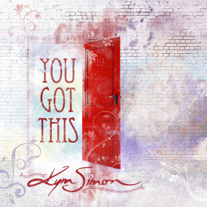 ดาวน์โหลดและฟังเพลง You Got This พร้อมเนื้อเพลงจาก Kym Simon