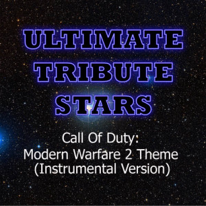 ดาวน์โหลดและฟังเพลง Hans Zimmer - Call Of Duty: Modern Warfare 2 Theme (Instrumental Version) พร้อมเนื้อเพลงจาก Ultimate Tribute Stars