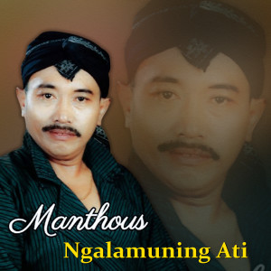 Manthous的專輯Ngalamuning Ati