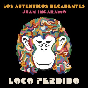 Los Autenticos Decadentes的專輯Loco Perdido