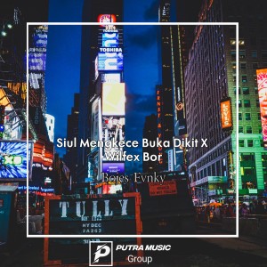 Dengarkan Siul Mengkece Buka Dikit X Wilfex Bor (Remix) lagu dari BOJES FVNKY dengan lirik