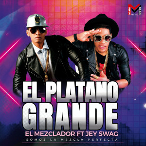 Jey Swag的专辑El Plátano Grande