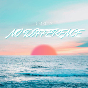 J Melly的專輯No Difference