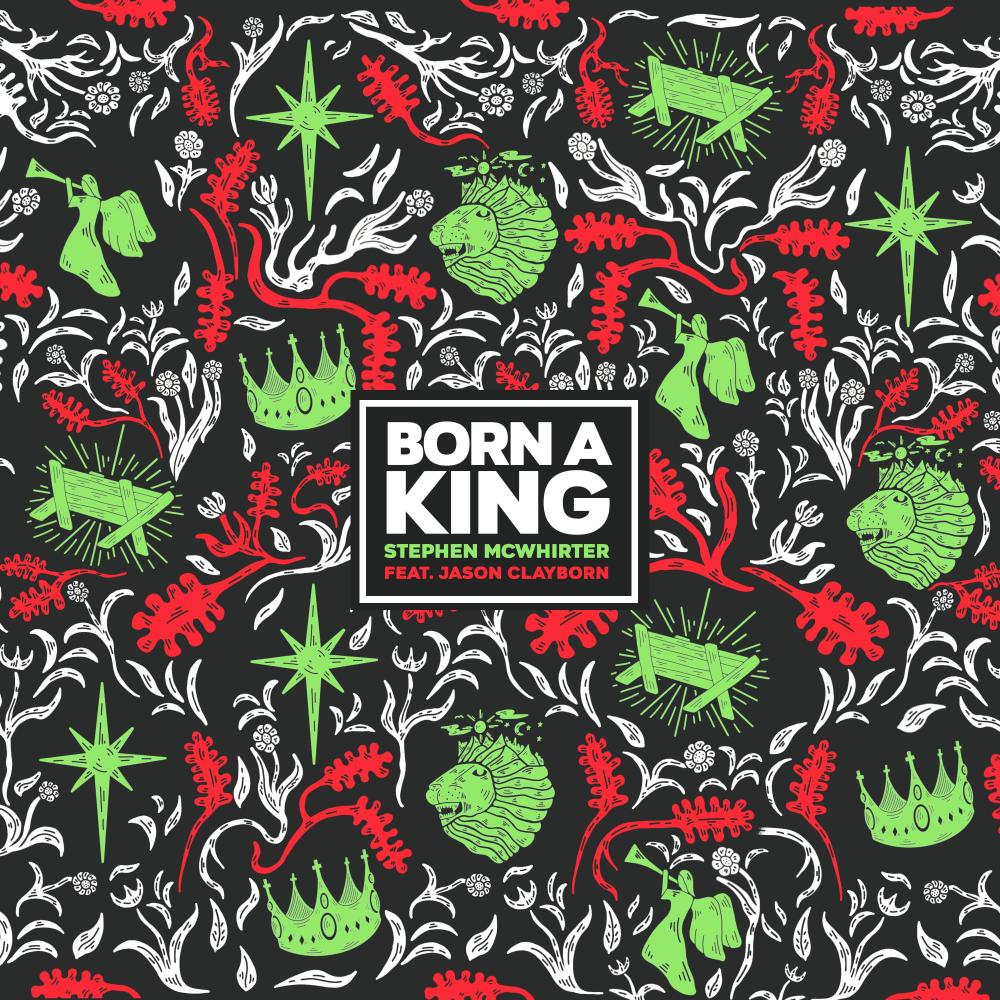 Born A King (feat. Jason Clayborn)