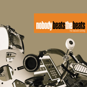 Nobody Beats The Beats的專輯The Second Coming